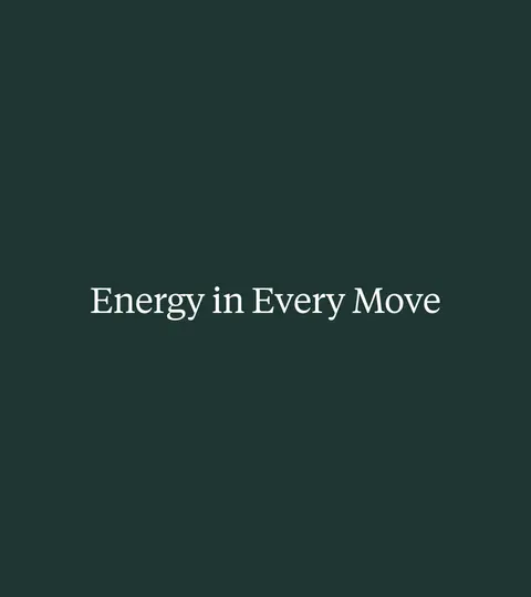 A deep green tile with the words Energy in every move.